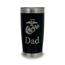 Load image into Gallery viewer, Marines Dad 20oz Stainless Steel Tumbler (Black)
