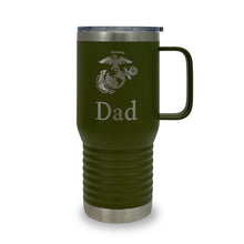 Load image into Gallery viewer, Marines Dad 20oz Handled Travel Mug (Military Green)