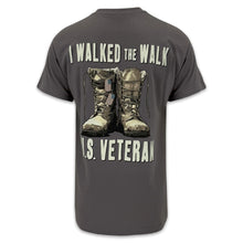 Load image into Gallery viewer, I Walked the Walk U.S. Veteran T-Shirt (Charcoal)