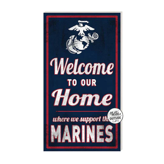 Indoor Outdoor Sign Welcome to Our Home Marines (11x20)