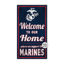 Load image into Gallery viewer, Indoor Outdoor Sign Welcome to Our Home Marines (11x20)
