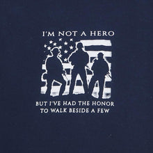Load image into Gallery viewer, I&#39;M NOT A HERO BUT I&#39;VE HAD THE HONOR TO WALK BESIDE A FEW T-SHIRT (NAVY) 2