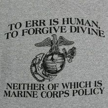 Load image into Gallery viewer, Marine Corps Err Is Human T-Shirt